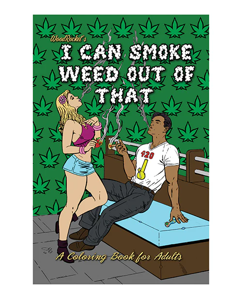 Wood Rocket I Can Smoke Weed Out of That Coloring Book